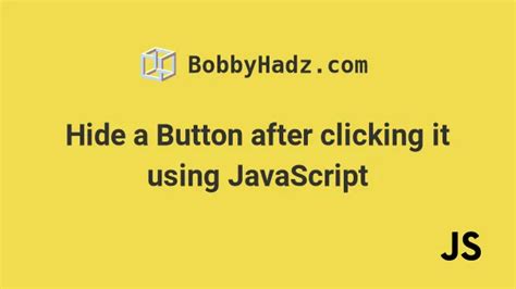 Bugs filed while working on this article. . Button disappears after click javascript